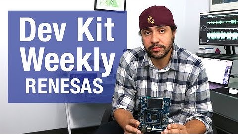 Dev Kit Weekly – Renesas Synergy SK-S7G2 Starter Kit