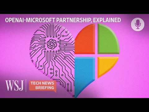 Why Microsoft and OpenAI Have an Awkward Partnership | WSJ Tech News Briefing