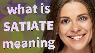 Satiate | meaning of Satiate