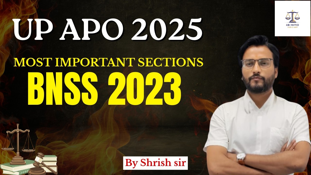 BNSS  for UP APO | Shirish Sir | Ab Initio Judiciary
