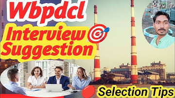 🎯WBPDCL ইন্টারভিউ প্রস্তুতি 2025 //WBPDCL Interview Guide &Tips