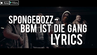 SpongeBOZZ - BBM ist die Gang [lyrics]