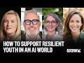 How to Support Resilient Youth in an AI World