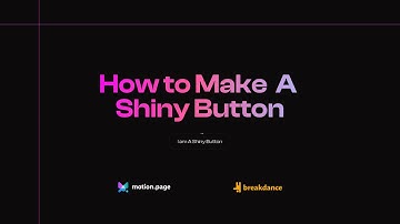 How To Make A Shiny Button with MotionPage & Breakdance