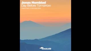 Смотреть клип Jonas Hornblad - Day Before Tomorrow (Monoverse Remix) [Cloudland Music]