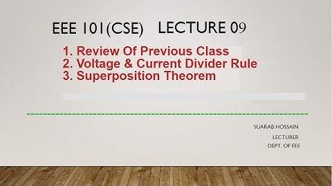 Lecturer 09 - Voltage & current Divider Rule & Superposition Theorem     @Dulal-CSEcode , @CSE