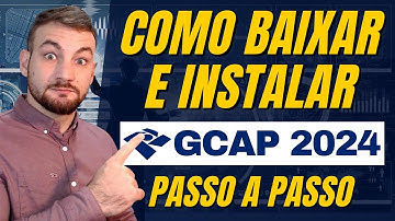 Como Baixar e Instalar o GCAP 2024 Passo a Passo