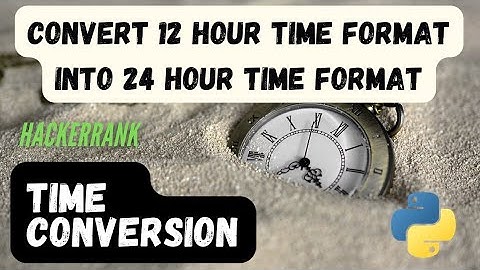 Hackerrank Time conversion python || Hackerrank Problem solving || python tutorial
