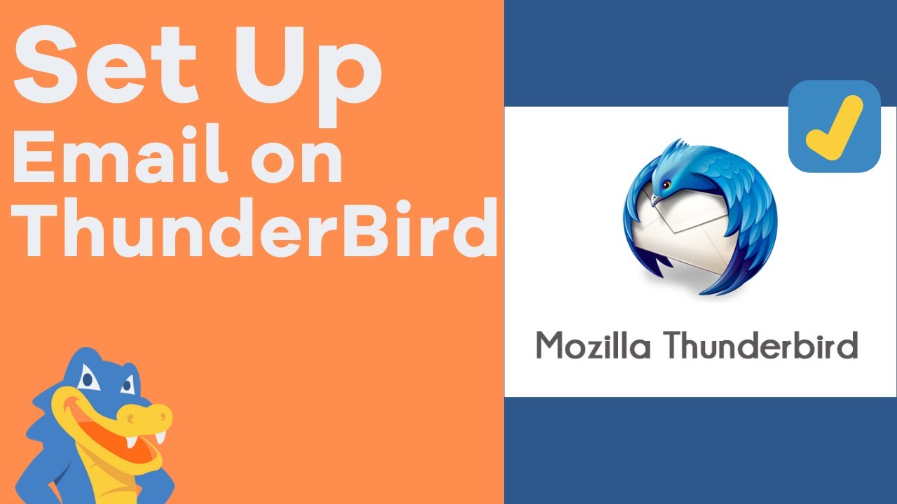 thunderbird คือ  2022 Update  How to set up a new email account with Mozilla Thunderbird - HostGator Tutorial