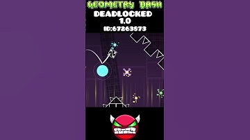 DEADLOCKED 1.0? #geometrydash #gd #gaming #geometrydashplayer #gdlevels #thepro1yo33