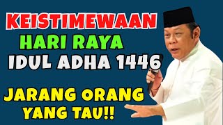 CERAMAH KH ZAINUDIN MZ KEISTIMEWAAN HARI RAYA IDUL ADHA 1446H