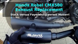 Honda Rebel exhaust replacement  stock versus Fayedenicy versus Musarri