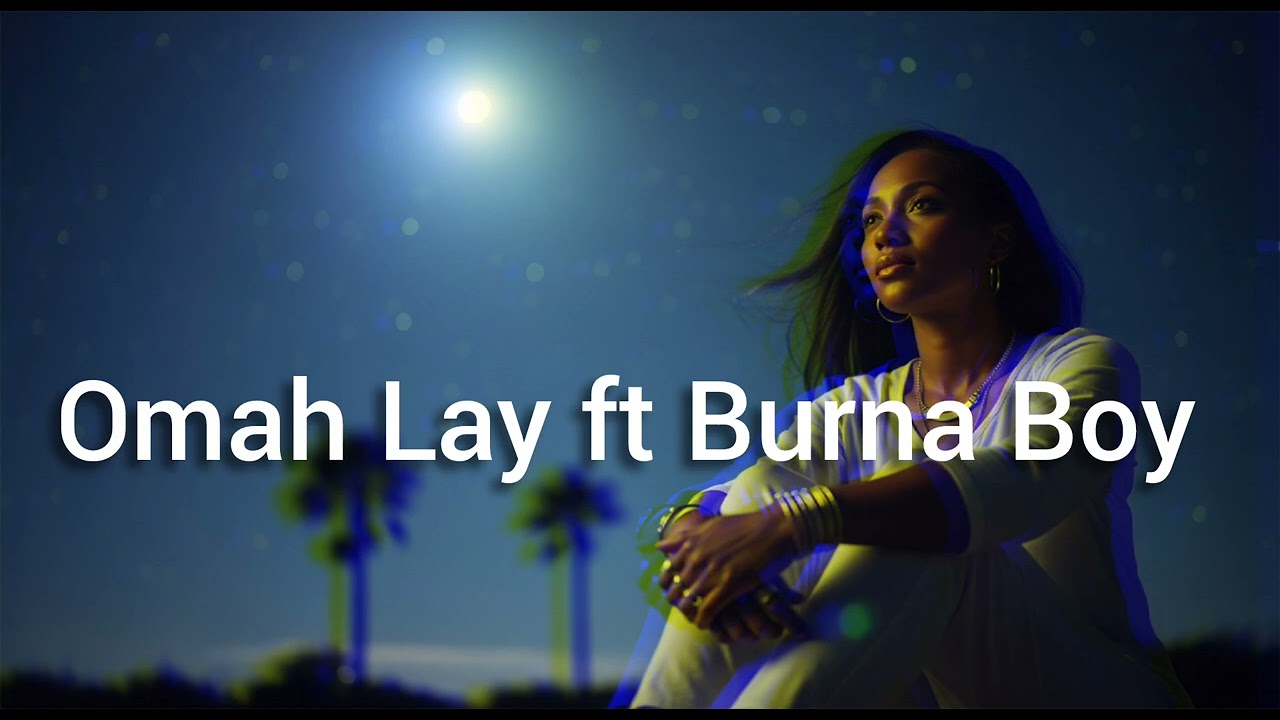 Omah Lay ft Burna Boy – Broken Kings | Emotional Afrobeats Vibes