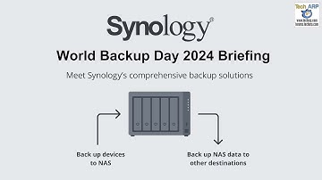 Synology World Backup Day 2024 Briefing + Demo!