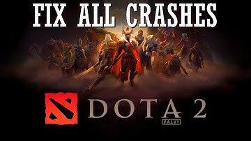 How to Fix Dota 2 All Crashes Problem | Fix Dota 2 Random Crashes| Easy Tutorial