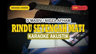 RINDU SETENGAH MATI Karaoke Akustik - D'Masiv / Nidza Afham