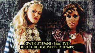 Gwen Stefani feat. Eve - Rich Girl (Giuseppe D. Remix)