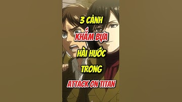 3 phân cảnh hài hước trong Attack on Titan