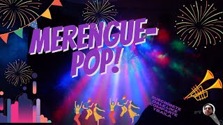 Merengue Pop#Chino y Nacho, Oscarcito, Juan Magan, Omega, Fuego y muchos más# #Ft. Dj Cachete