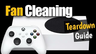 How to Clean Your Xbox Series S Fan at Home