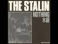 THE STALIN : Nothing / 水銀 (Suigin) 7" 45