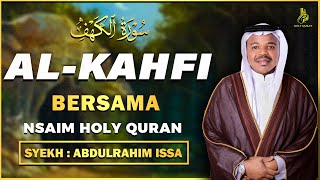SURAH ALKAHFI Malam Jumat Berkah | Ngaji Merdu Murottal AlQuran Surah Al Kahfi | Abdull Rahim Essa