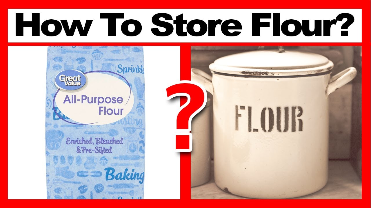 What's the best way to store flour?