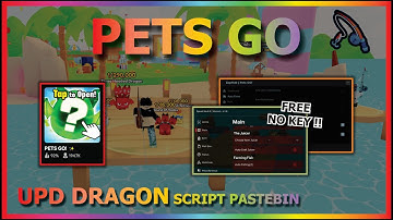 Pets Go! Dragon Update Script | Auto Fishing Script | Pets Go Best KEYLESS Script | Pastebin