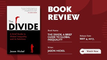 The Divide: A Brief Guide to Global Inequality