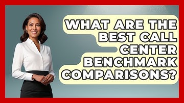 What Are The Best Call Center Benchmark Comparisons? - Call Center Pro Strategies