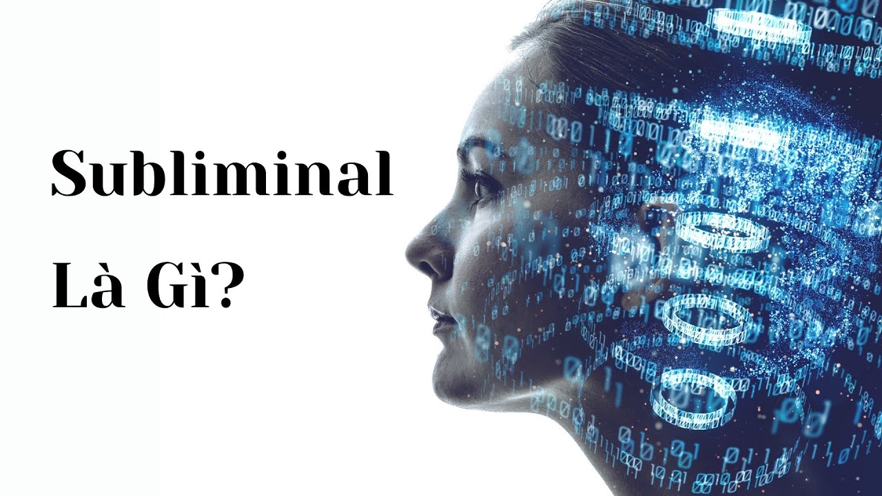 Subliminal là gì? Có nên nghe Nhạc Tần Số khi thực... - youtube