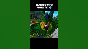 Android 18 Meets Perfect Cell 🤯 #crashout #cell #sparkingzero #dragonballz #dbz