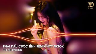 Phai Dấu Cuộc Tình Remix Ngân Ngân Cover (TD Mix) ~ Cuộc Tình Xưa Phai Dấu Remix Hót Trend Tiktok