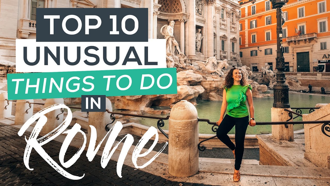 10 Unusual Things to Do in Rome that Aren't On Your List YET!