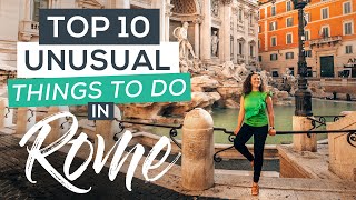 10 Unusual Things to Do in Rome that Arent On Your List YET