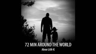 72 MIN AROUND THE WORLD - Act 2 (Ethnic Organic House dj set)