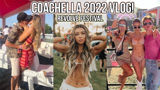 COACHELLA VLOG 2022! Revolve festival...