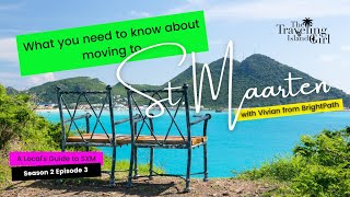 What you need to move to St. Maarten PLUS 10 things you need to know before you make that decision