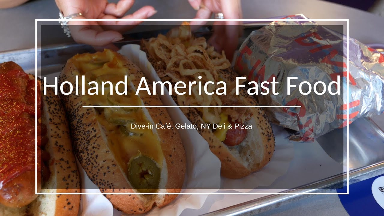 Holland America Snack Food (Dive-In Café, NY Pizza Deli, Gelato)