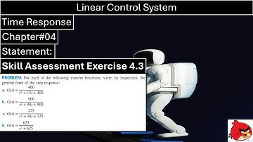 Linear Control System | Chapter#04 | Skill Assessment Exercise#4.3 | Time Response | Wisely