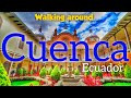 Cuenca ecuador  the city you didnt know you needed to visit