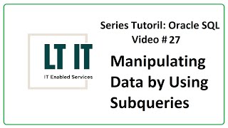 Oracle SQL: Workshop 2 Lesson 7 Manipulating Data by Using Subqueries