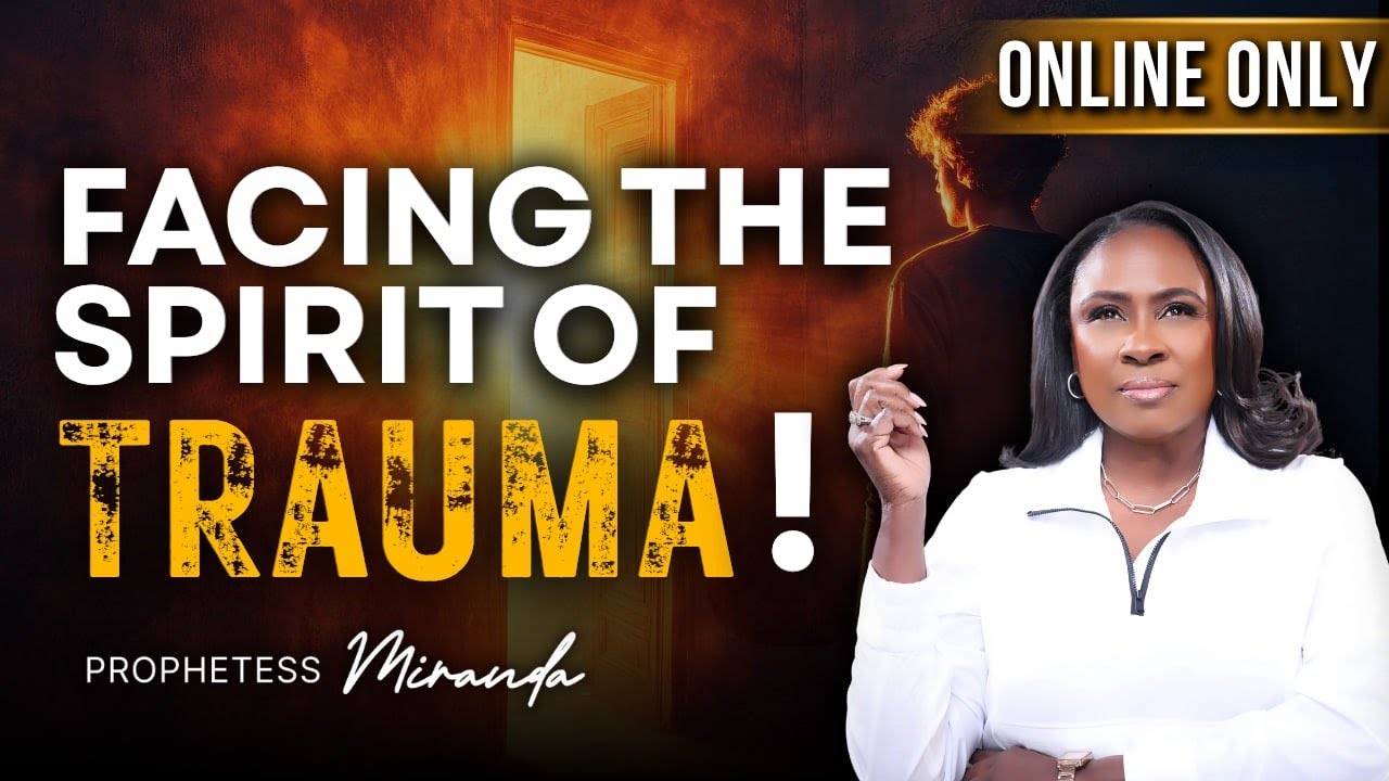 Facing The Spirit of Trauma! | Prophetess Miranda Ministries | Nabi' Healing Center