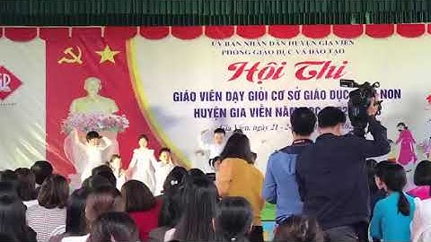 Văn nghệ Hội thi Giáo Viên dậy giỏi cơ sở giáo dục mầm non huyện Gia Viễn.P1