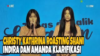 Ngakak!! Christy Kathrina Roasting Shani JKT48, Indira dan Amanda JKT48 klarifikasi