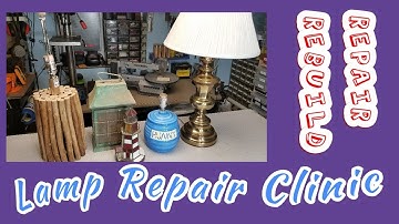 Lamp Repair Basics