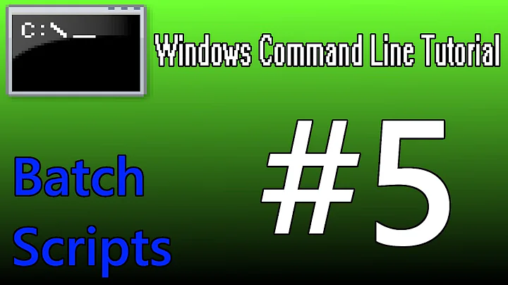 Windows Command Line Tutorial #5 - Batch Scripts