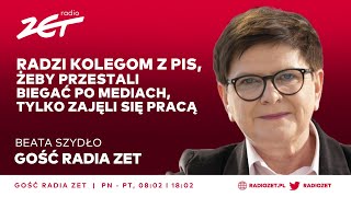 Beata Szydło radzi kolegom z PiS: Żeby przestali biegać po mediach, a zajęli się pracą