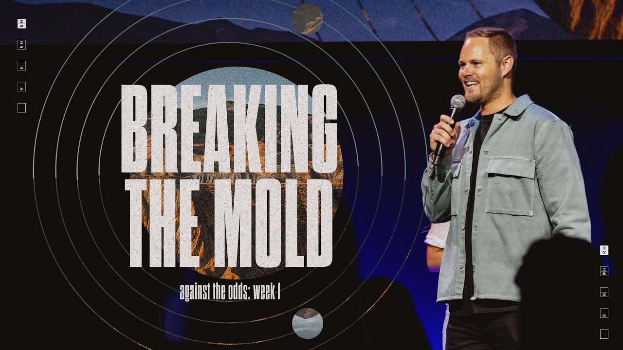 Breaking the Mold Pastor Matt Chappell YouTube