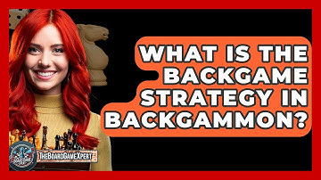 What Is The Backgame Strategy In Backgammon? - The Board Game Xpert